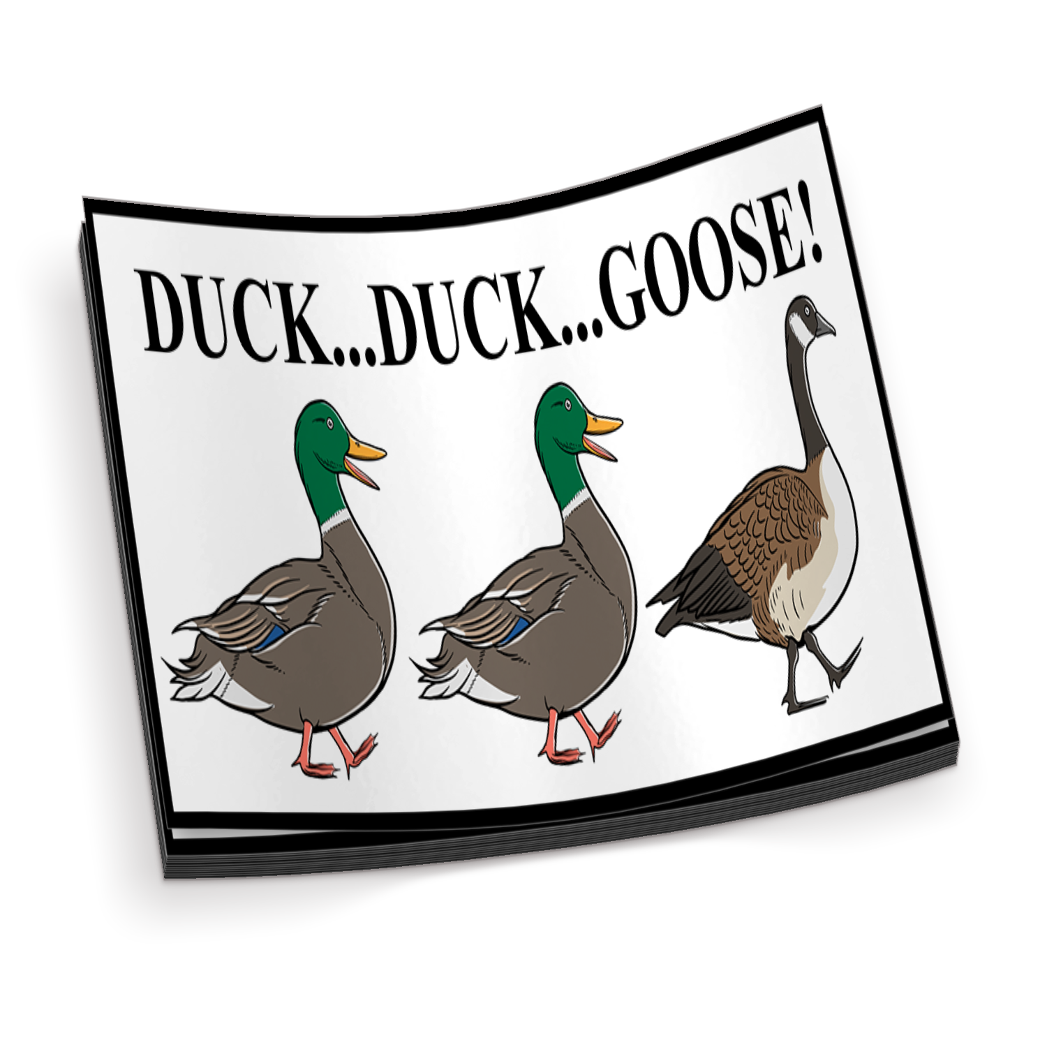 Duck Duck Goose Funny Sticker 4640