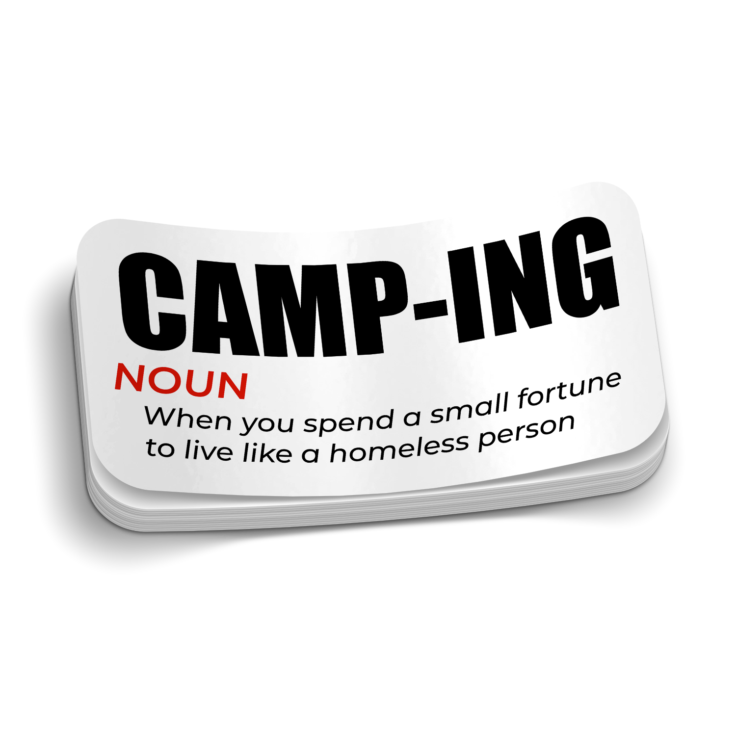 Camping A Noun - Funny Sticker