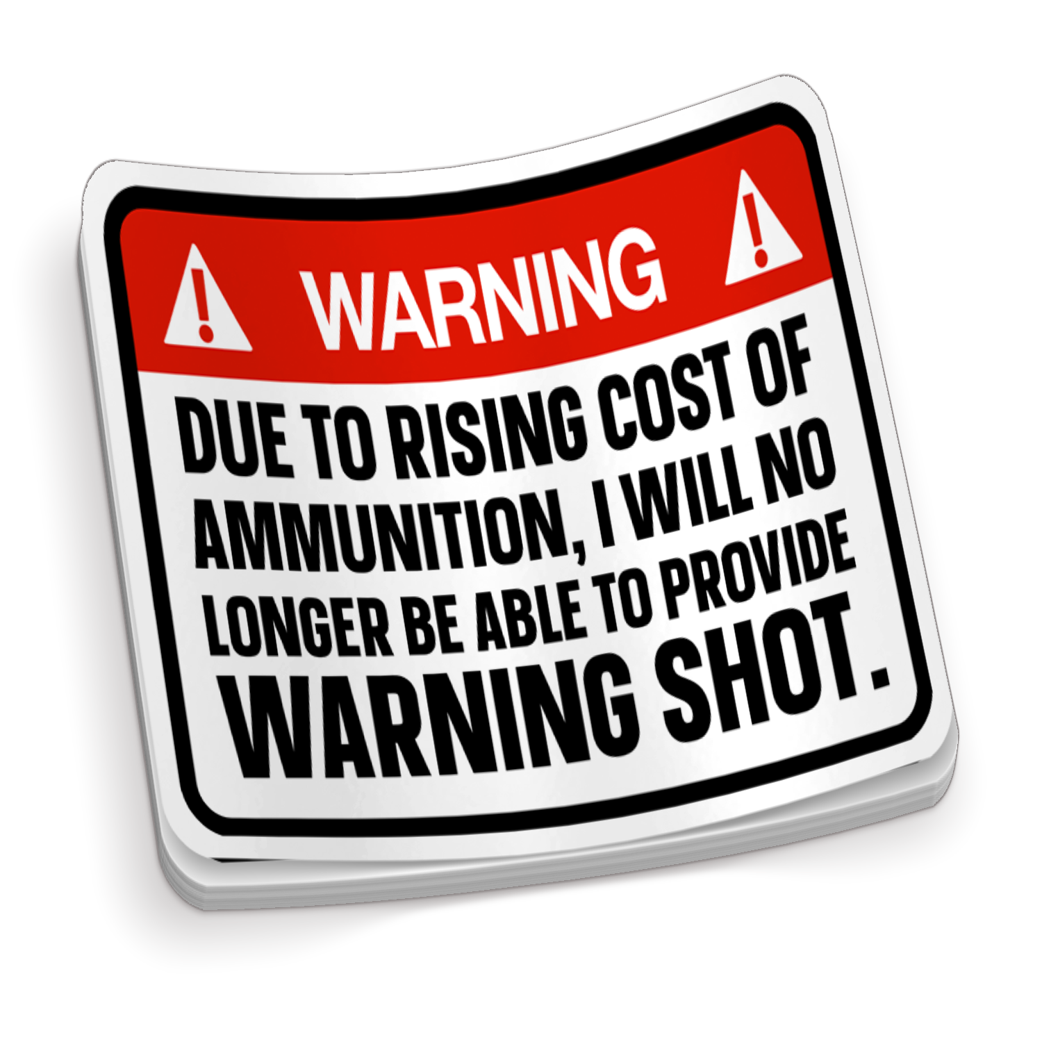 Due To Rising Cost - Funny Sticker