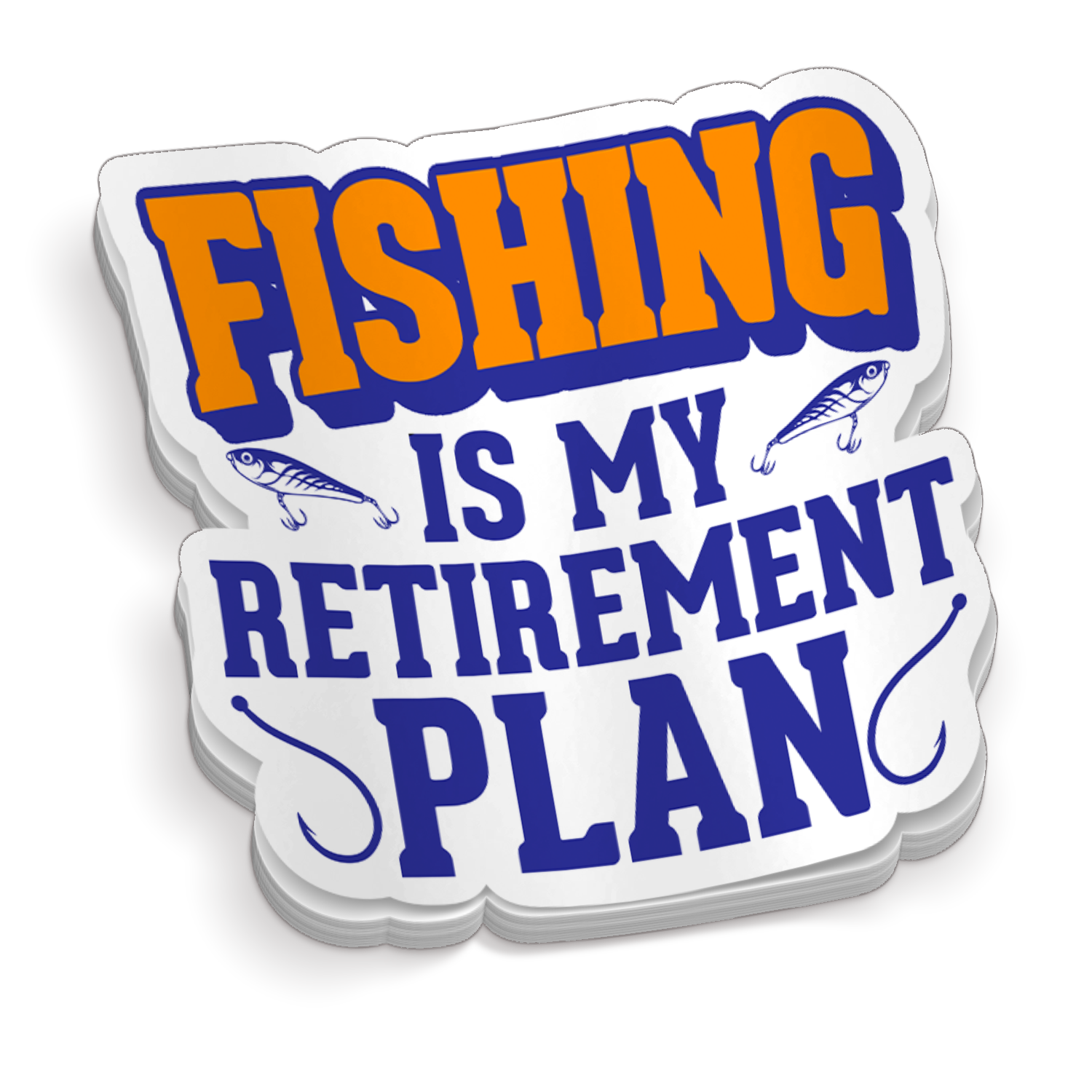 Fishing Is My Retirement Plan - Funny Fishing Sticker