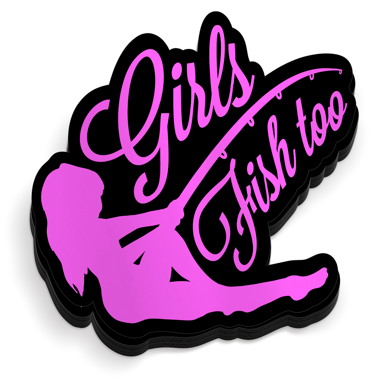 Girls Fish Too - Funny Fishing Sticker