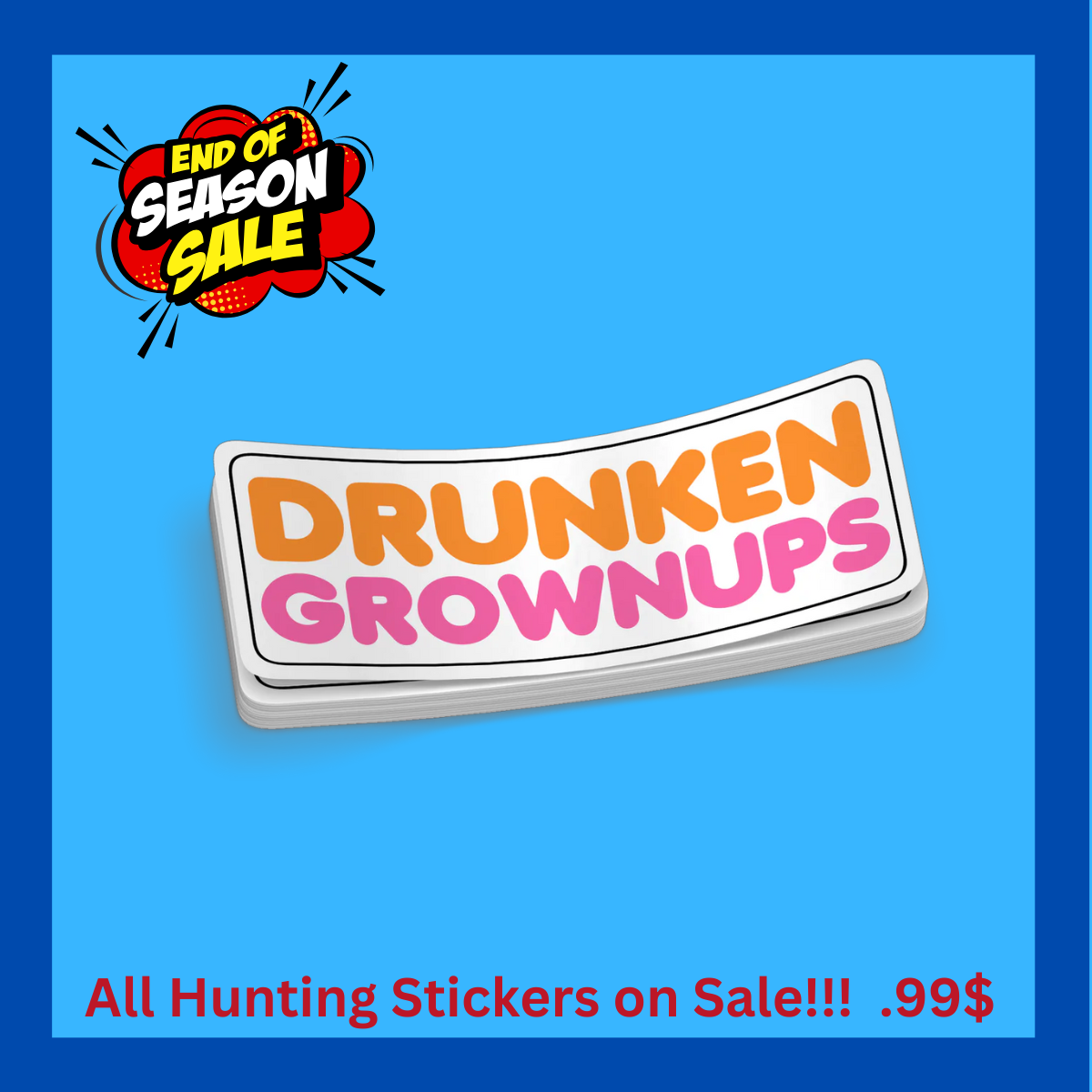 Drunken Grownup - Funny Sticker