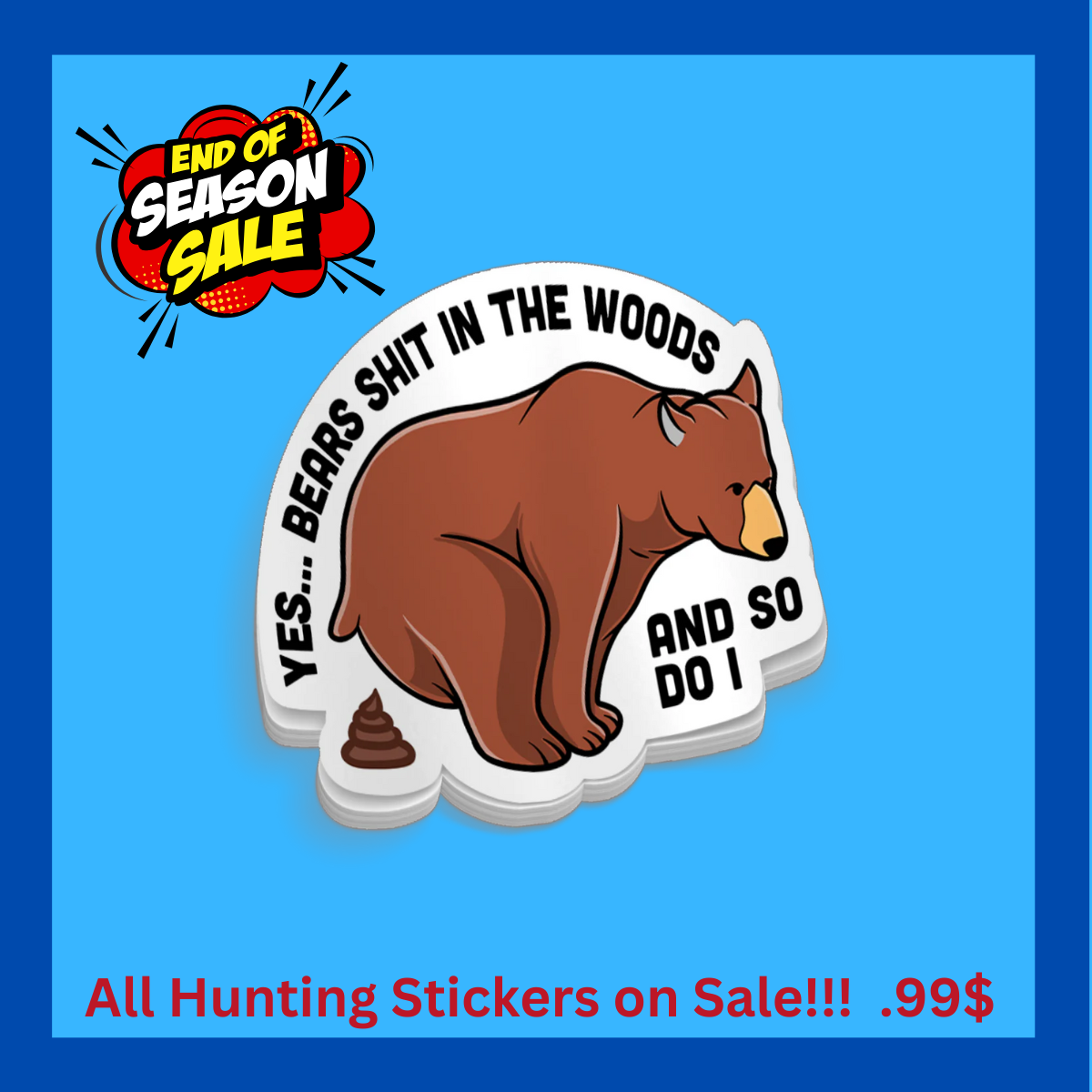 Yes Bears Poop - Funny Sticker
