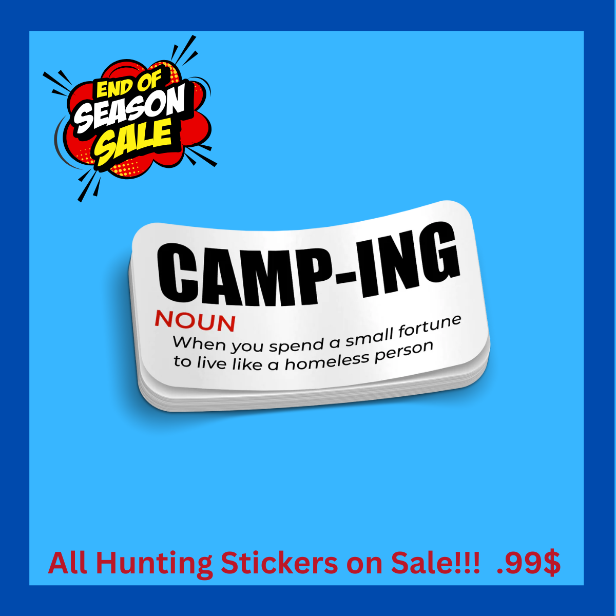 Camping A Noun - Funny Sticker