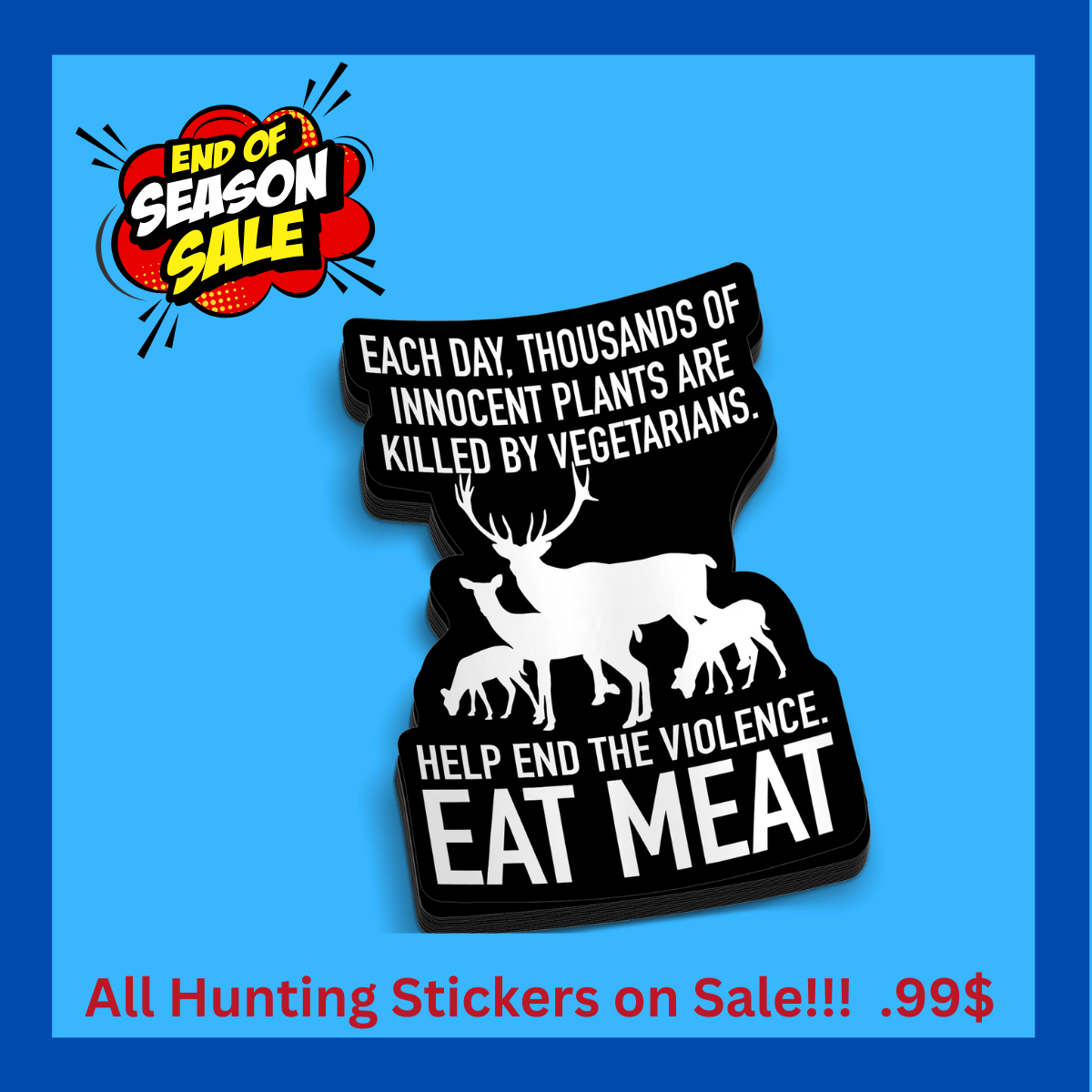 Innocent Plants - Funny Hunting Sticker