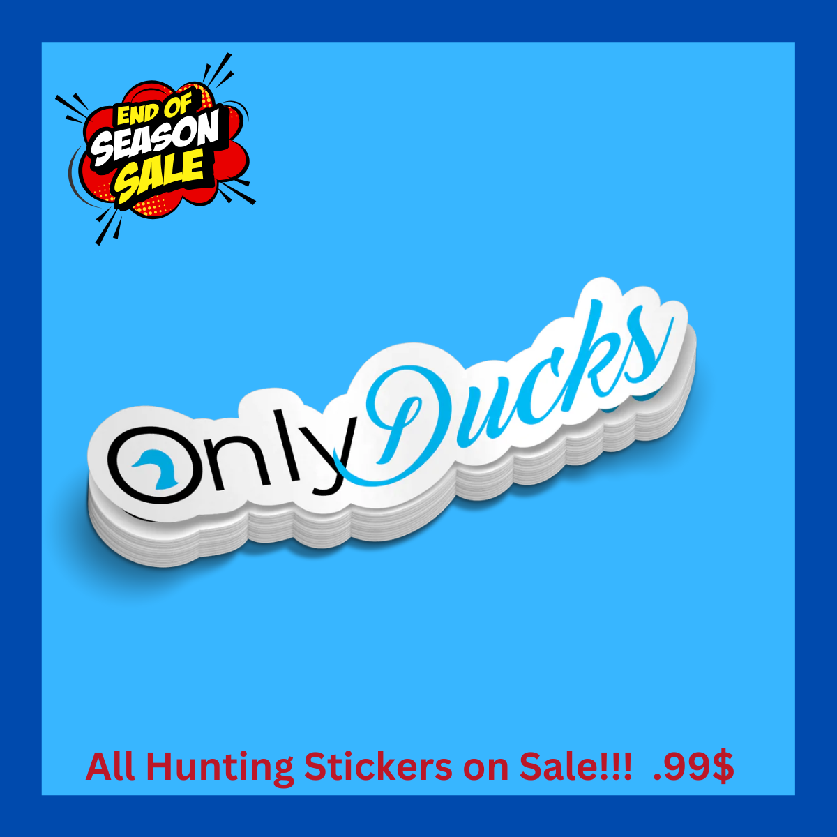 Only Ducks - Funny Duck Sticker