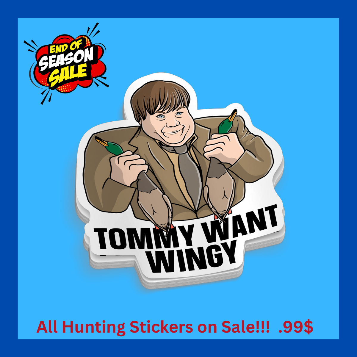 Tommy Want Wingy - Funny Sticker