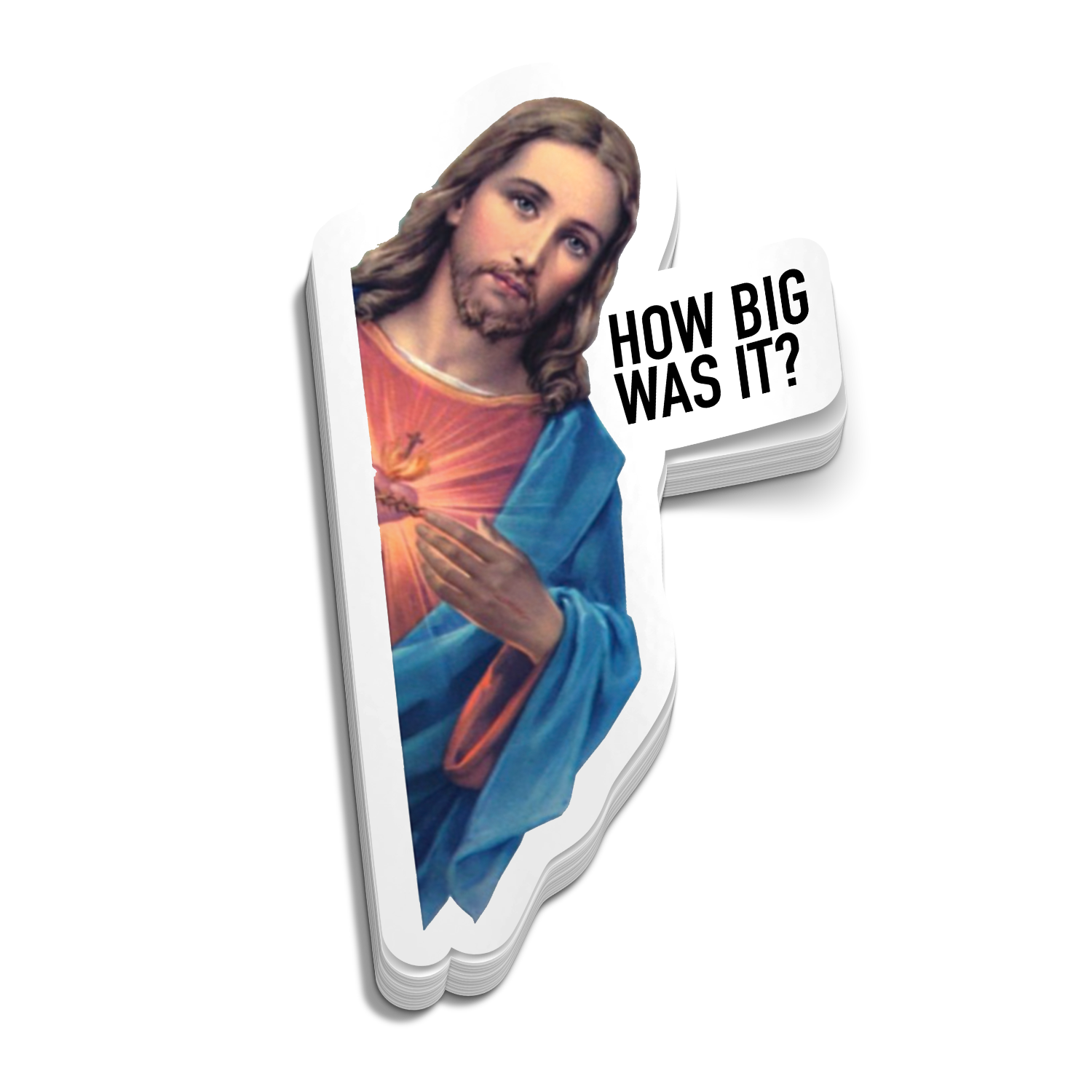 How Big Was IT Funny Sticker how-big-was-it-funny-sticker