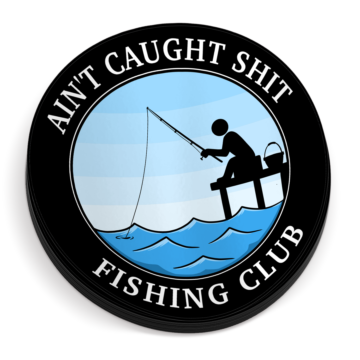 Ain't Caught S**T Sticker - Funny Fishing Sticker