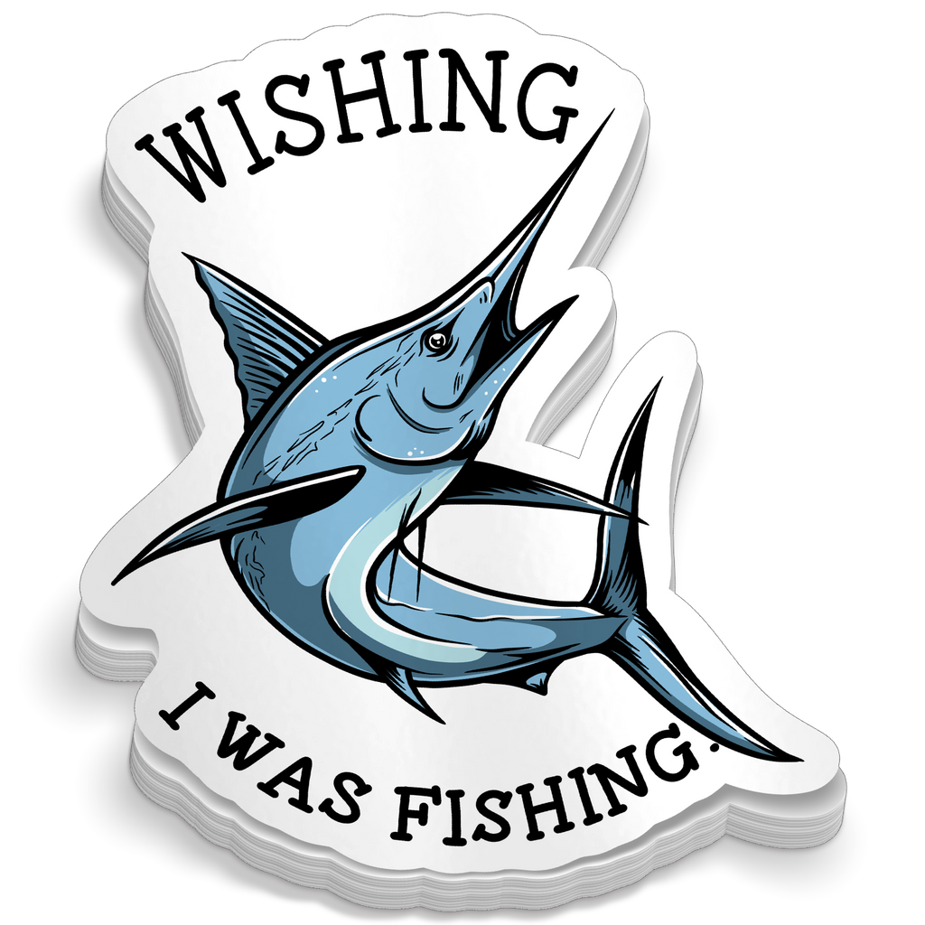 Wishing I Was Fishing - Funny Fishing Sticker