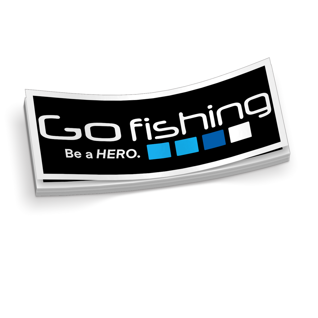 Go Fish, Be a Hero -  Funny Fishing Sticker