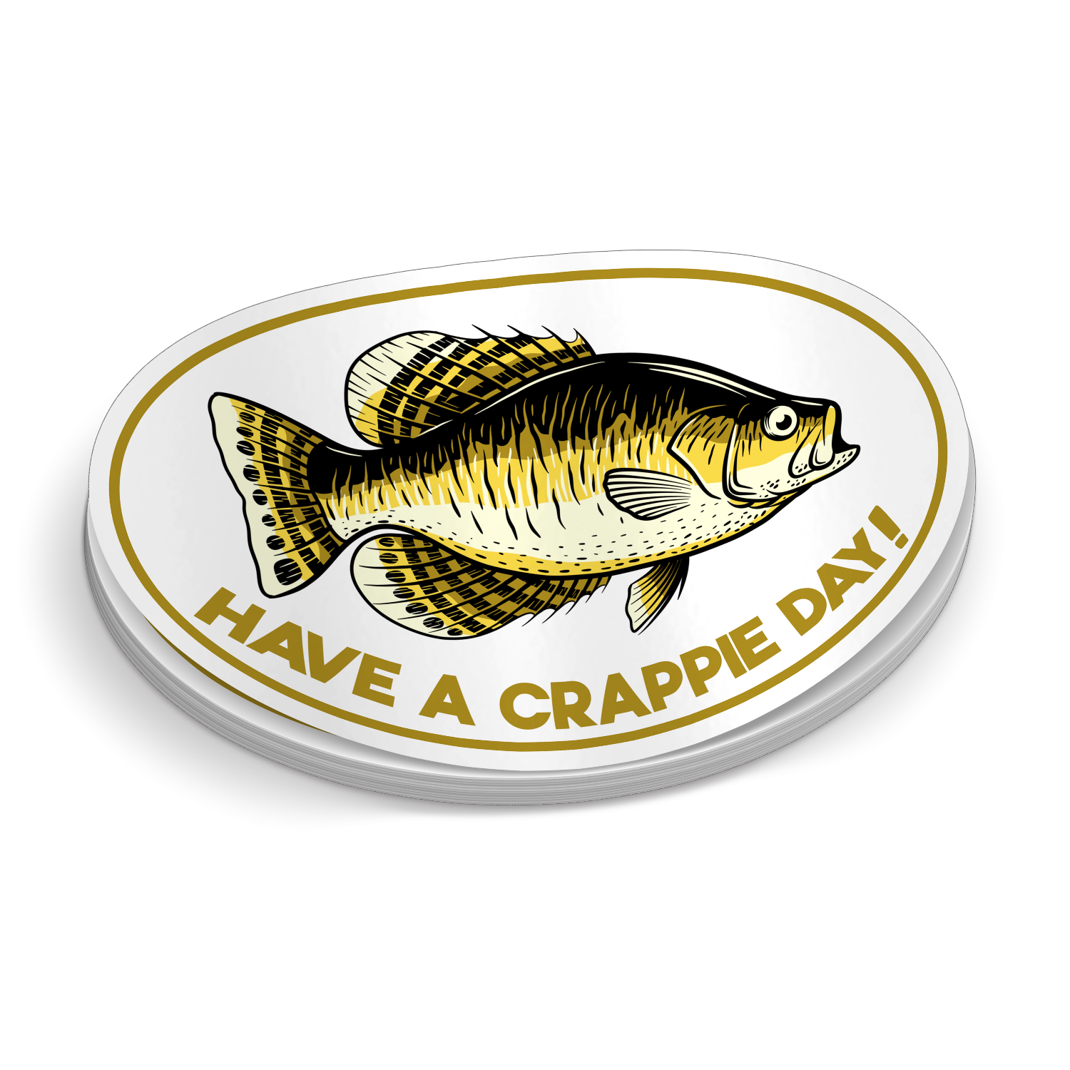 Have a Crappie Day - Funny Fishing Sticker