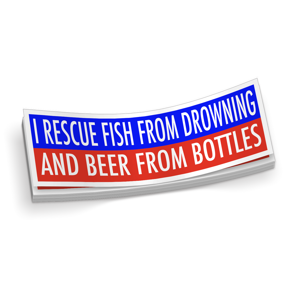 I Rescue Fish From Drowning - Funny Fishing Sticker