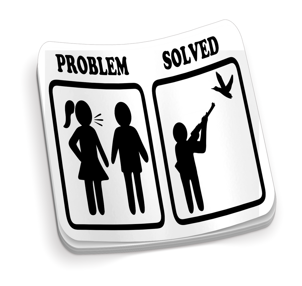 Problem Solved Go Hunting - Funny Hunting Sticker