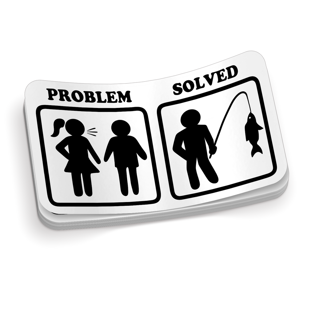 Problem Solved, Go Fishing - Funny Fishing Sticker