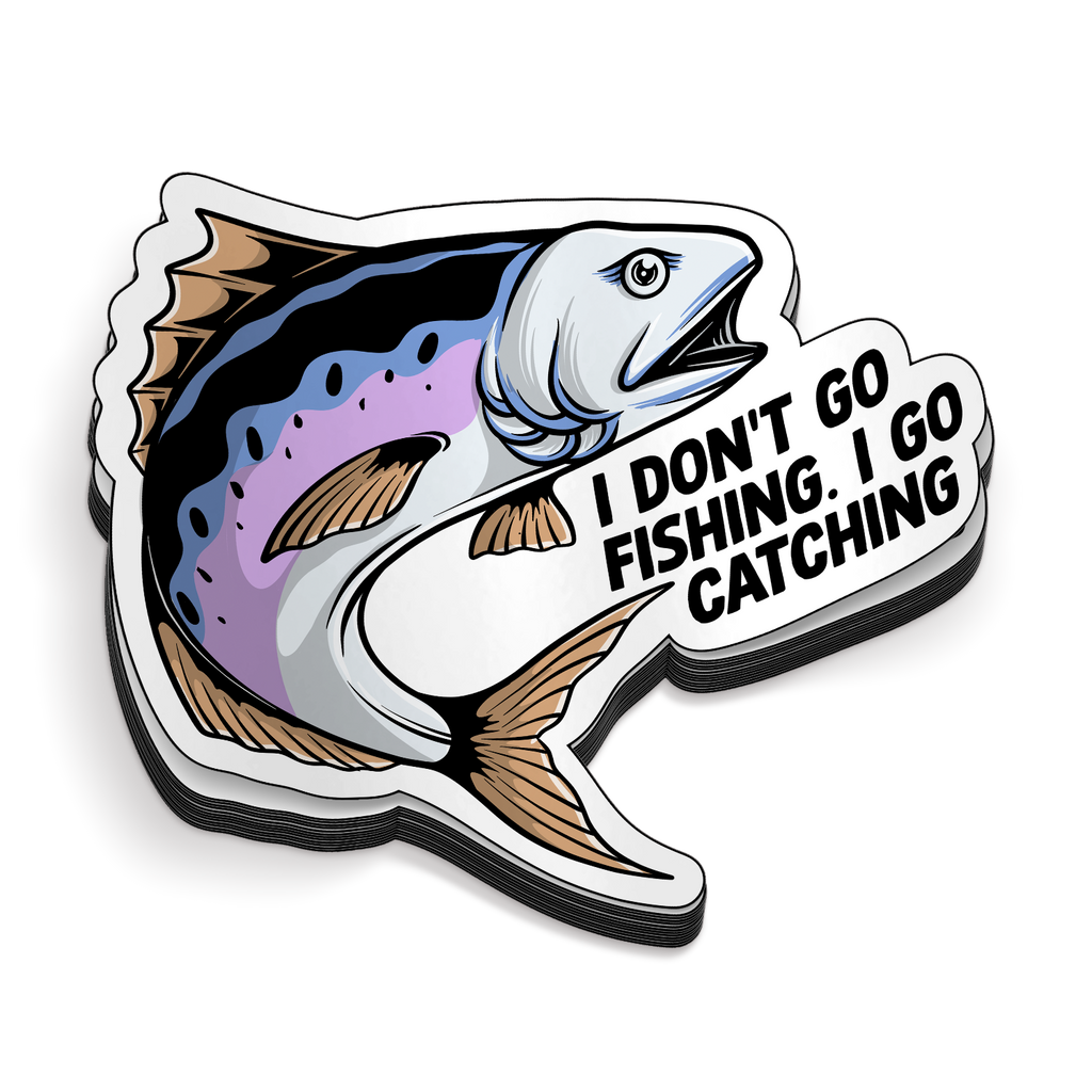 I Go Catching - Funny Fishing Sticker