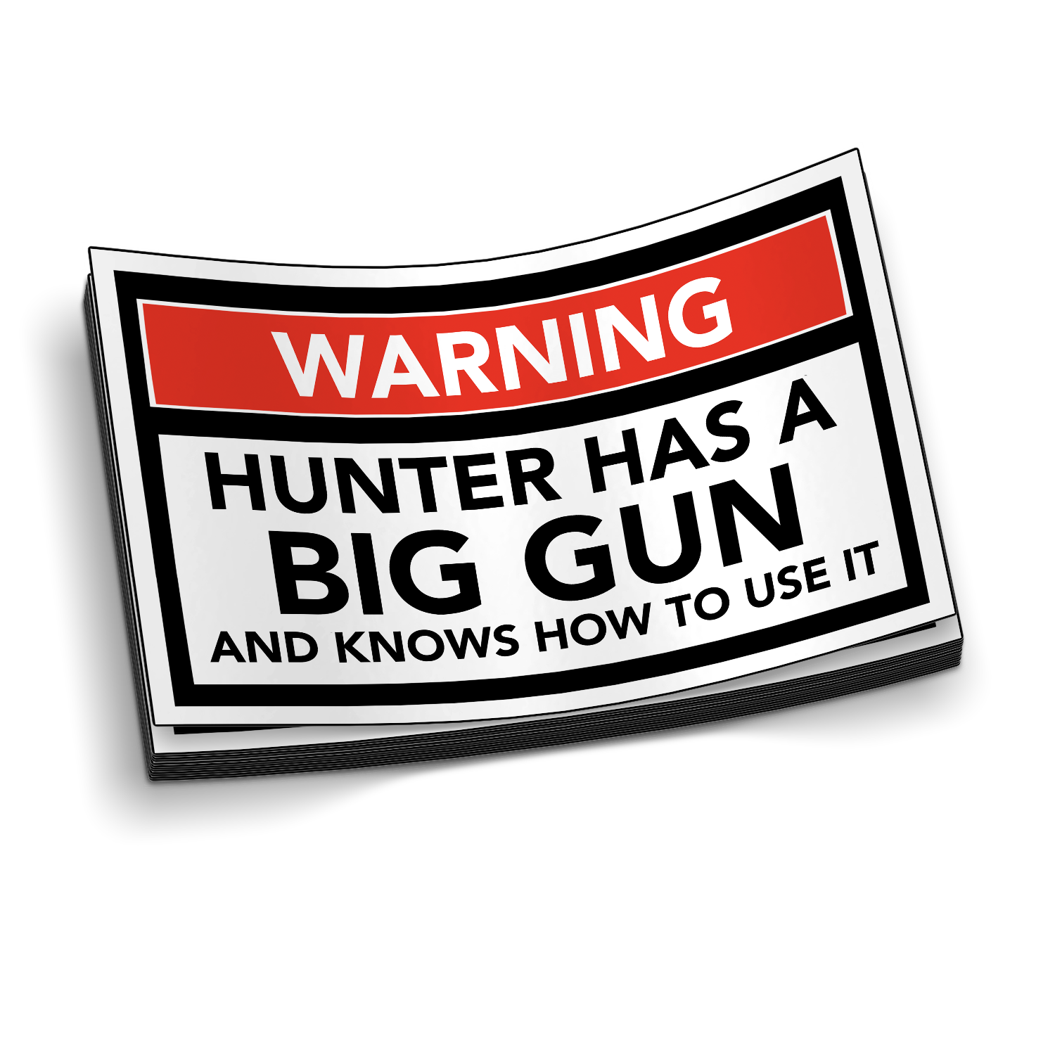 Warning Hunter Has Big Guns - Funny Hunting Sticker