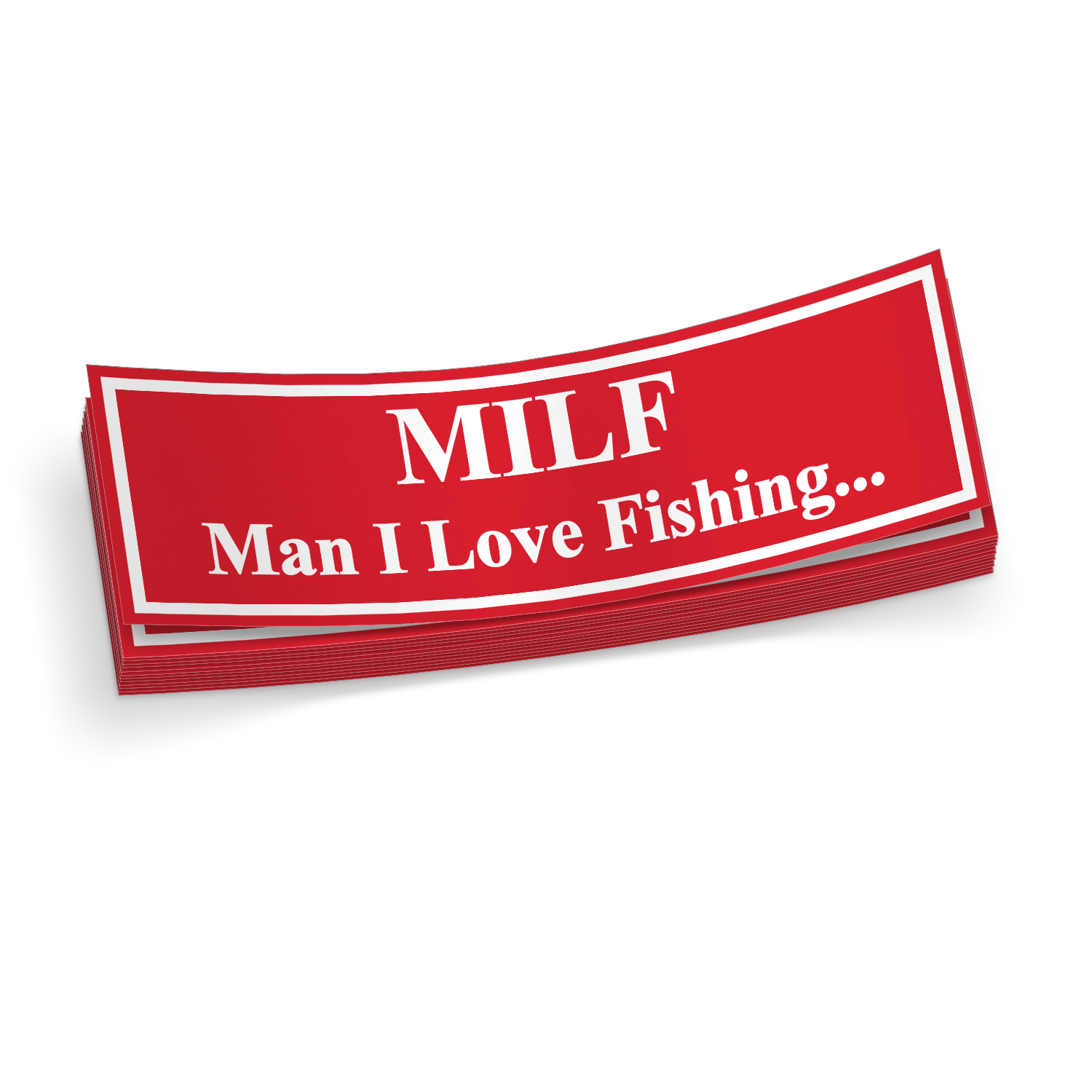 Milf - Man I Love Fishing - Sticker