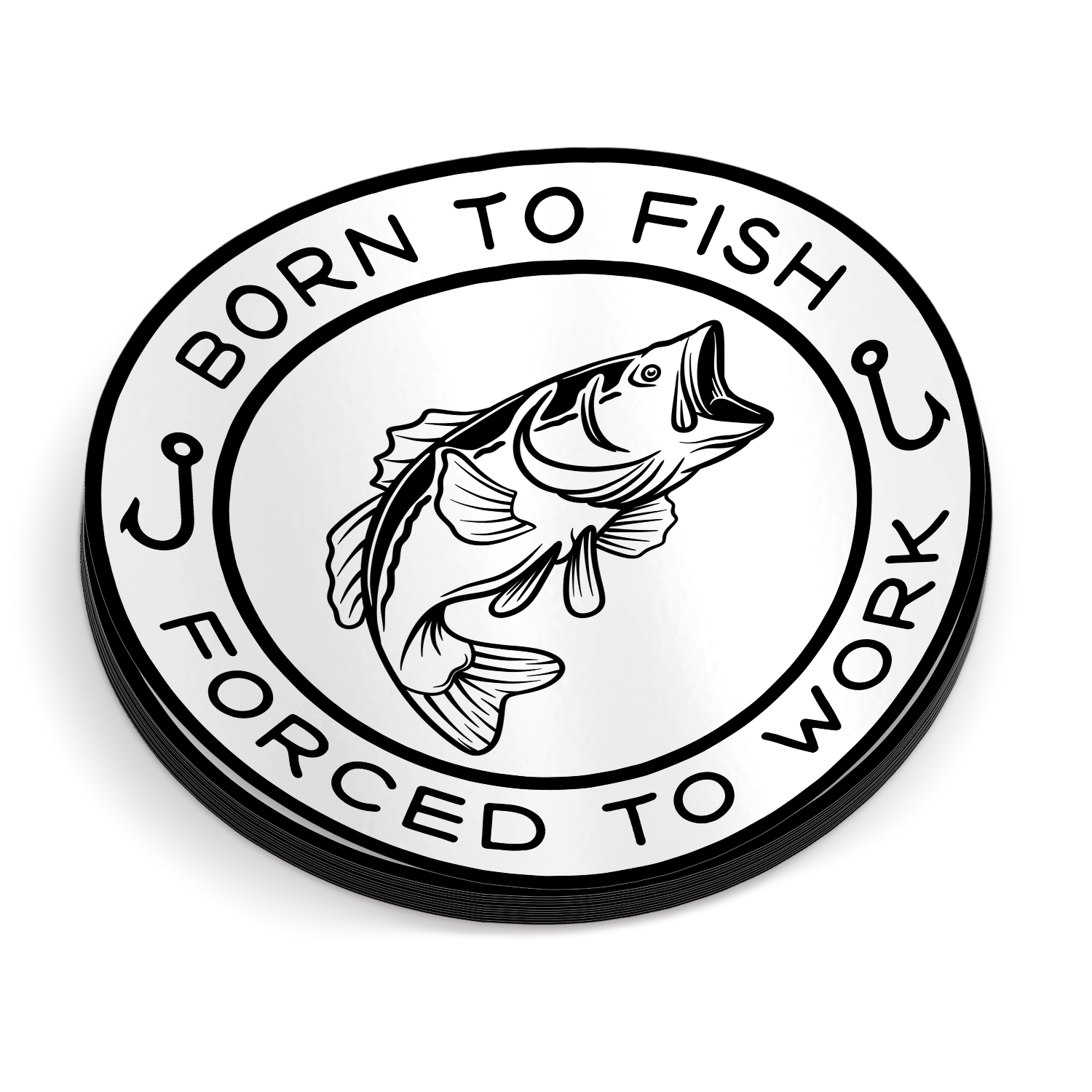 Born to Fish. Forced to Work - Funny Fishing Sticker