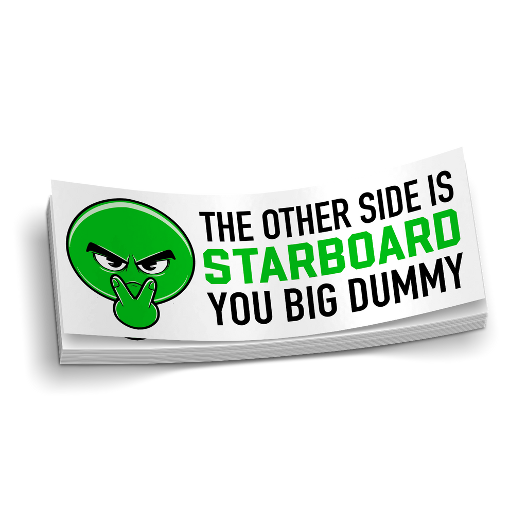 The Other Side Is Starboard - Funny Boating Sticker