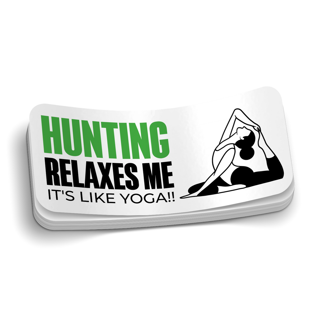 Hunting Relaxes Me - Funny Hunting Sticker