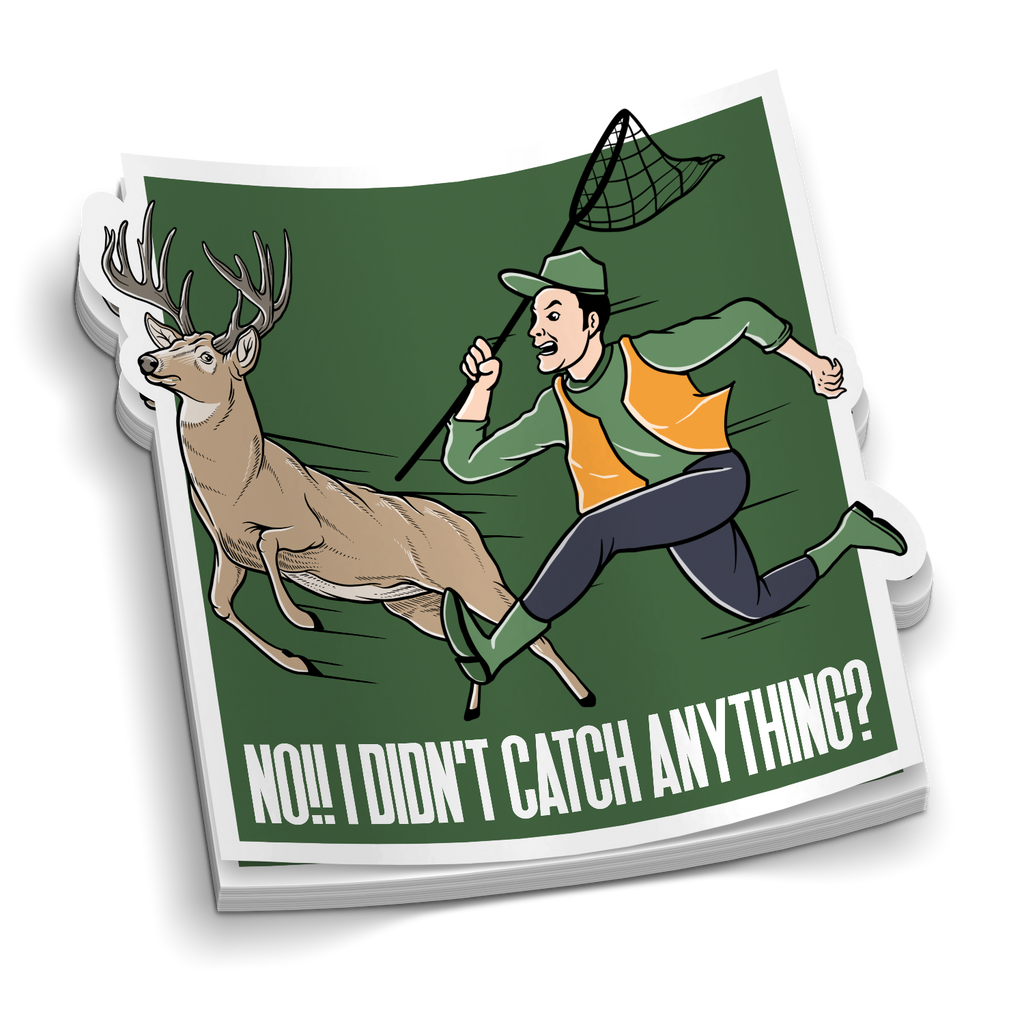 No I Didn't Catch Anything - Funny Sticker