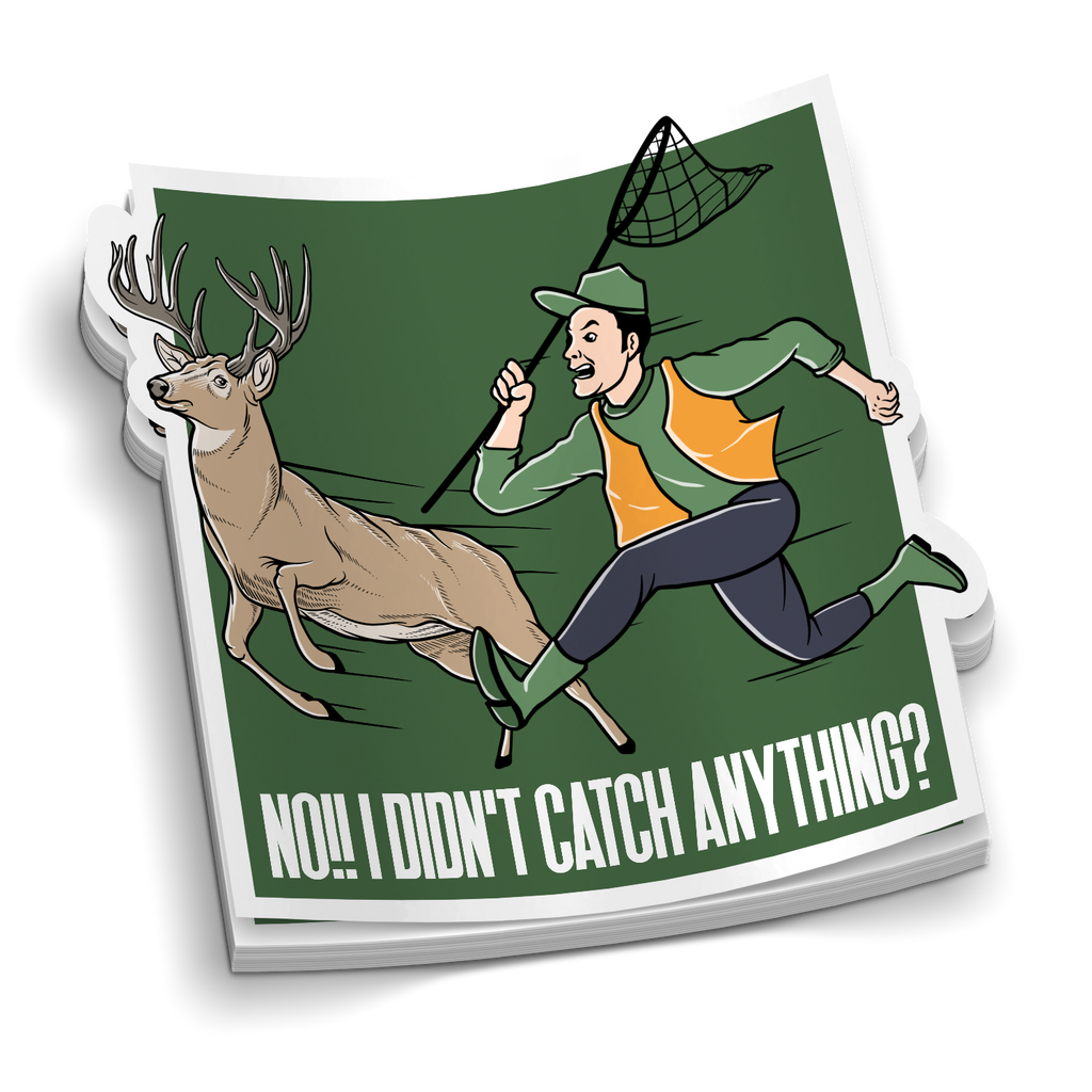 No Grab Sticker No I Didn't Catch Anything - Funny Sticker