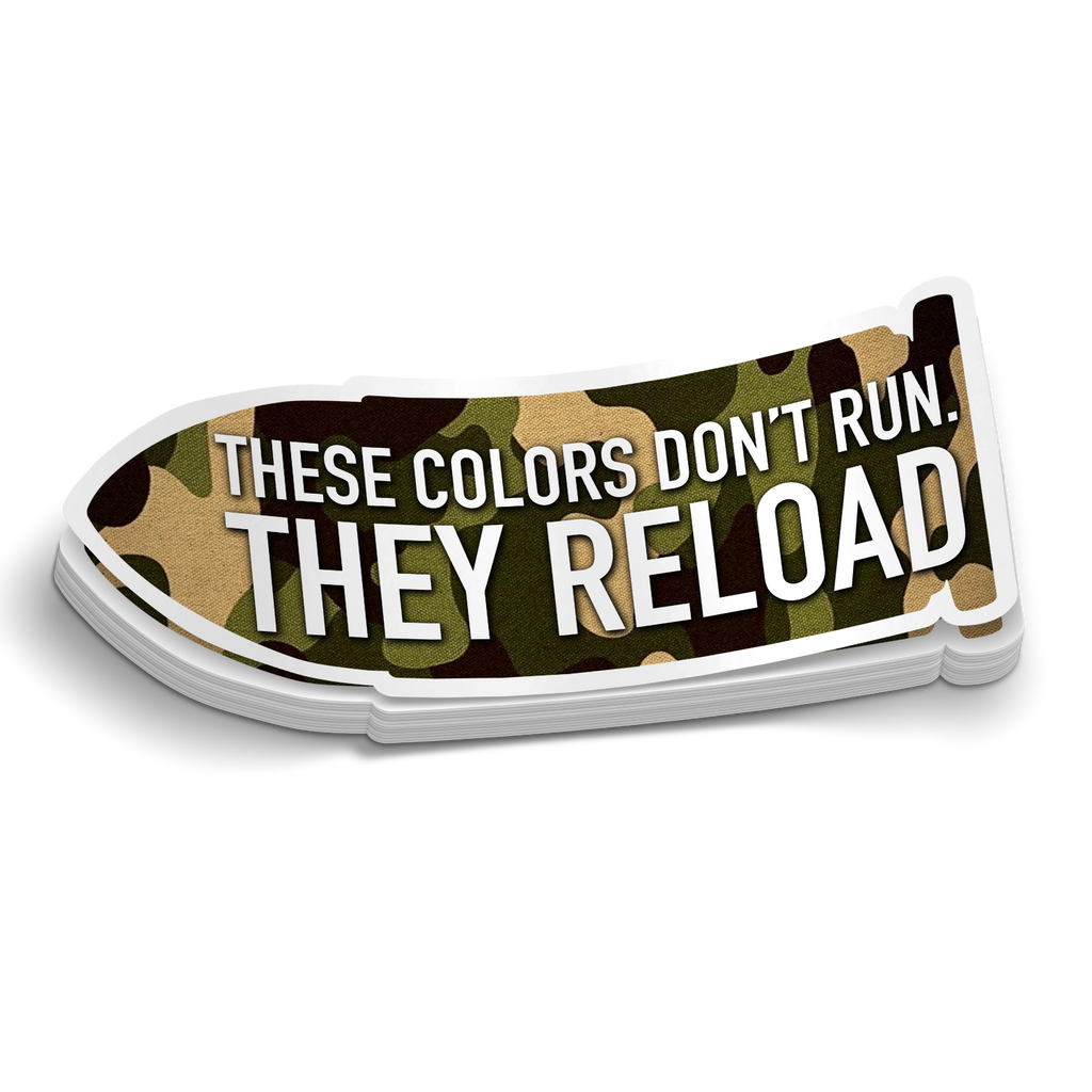 These Colors Don't Run -  Funny Sticker