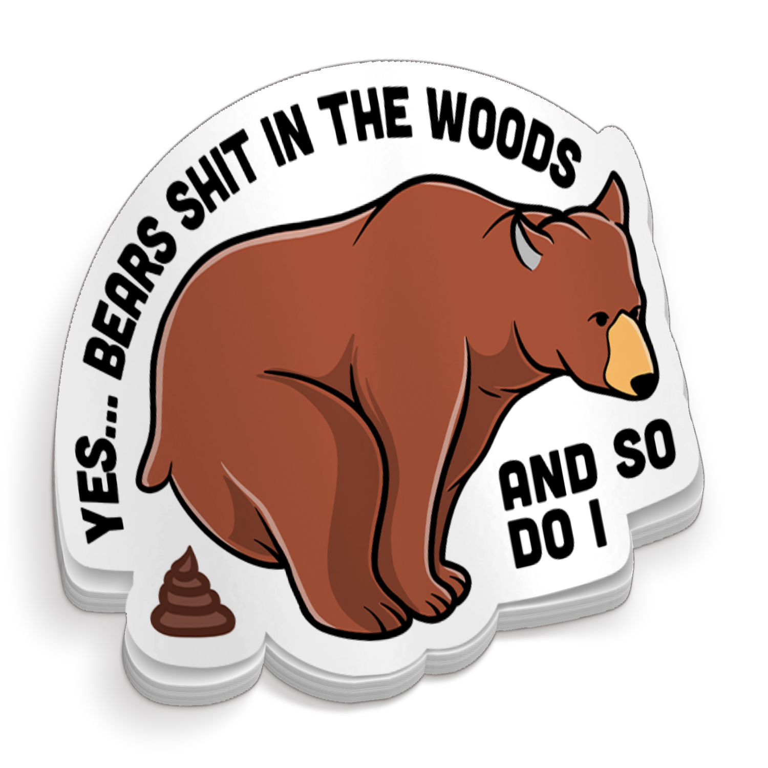 Yes Bears Poop - Funny Sticker