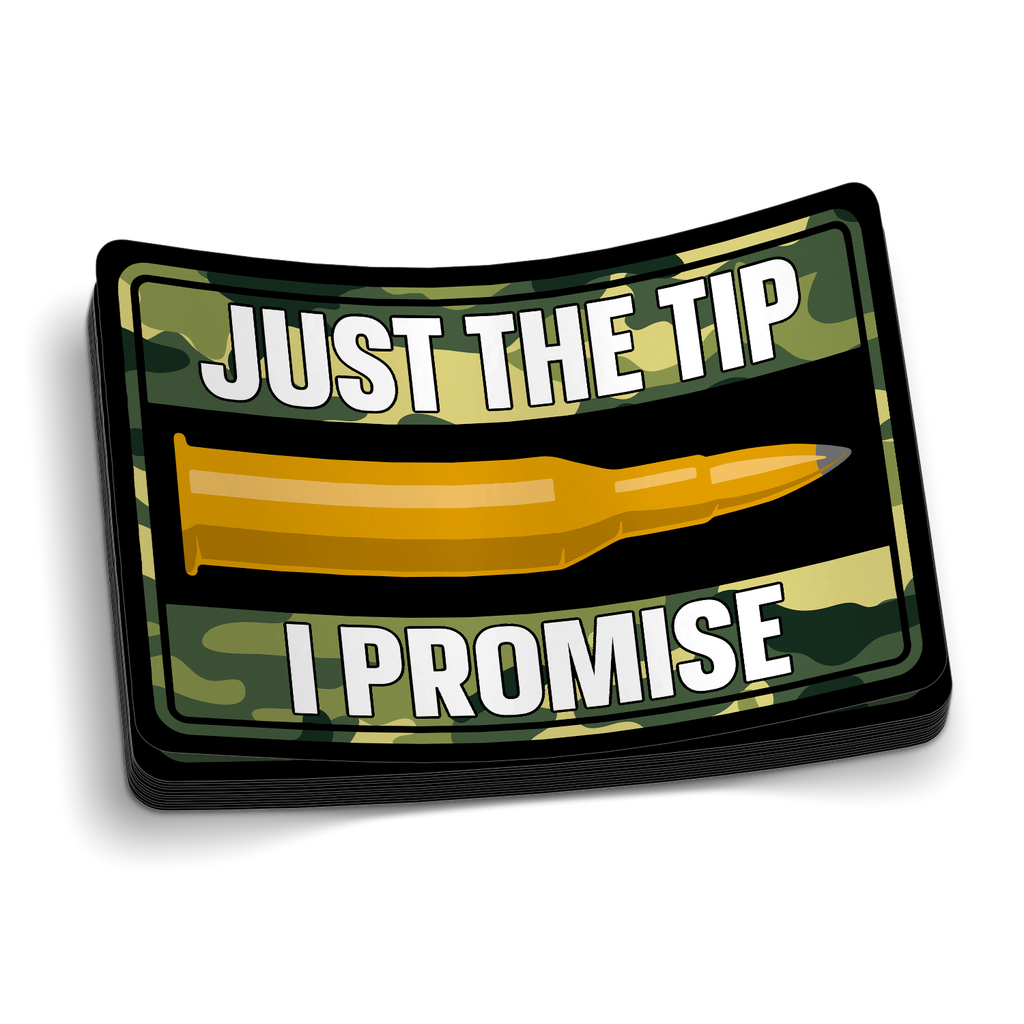 "Just The Tip I Promise" Funny Morale Patch – Gauge USA – 2x3 Embroidered Black Hook And Loop Tactical Patch