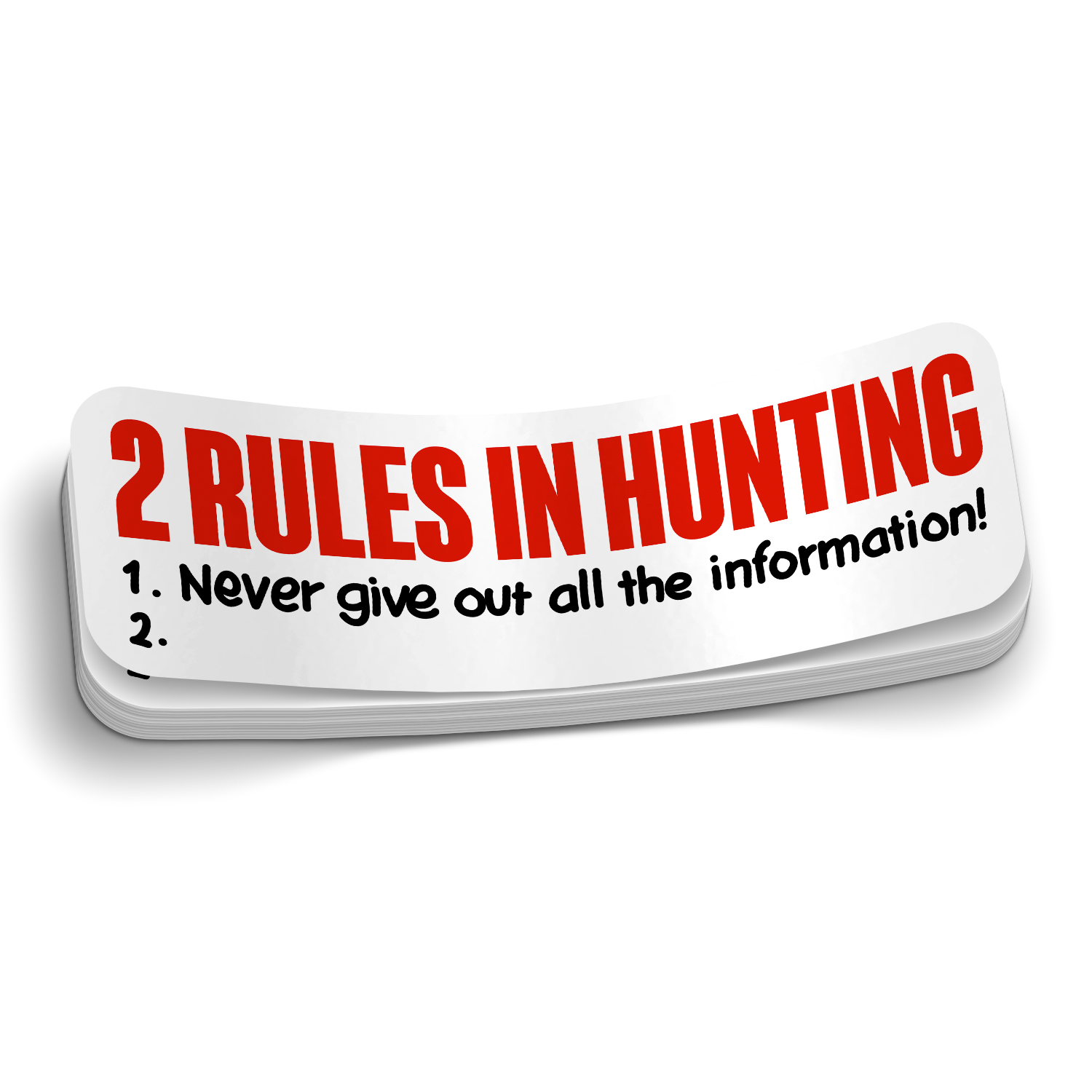 2 Rules In Hunting -  Funny Sticker