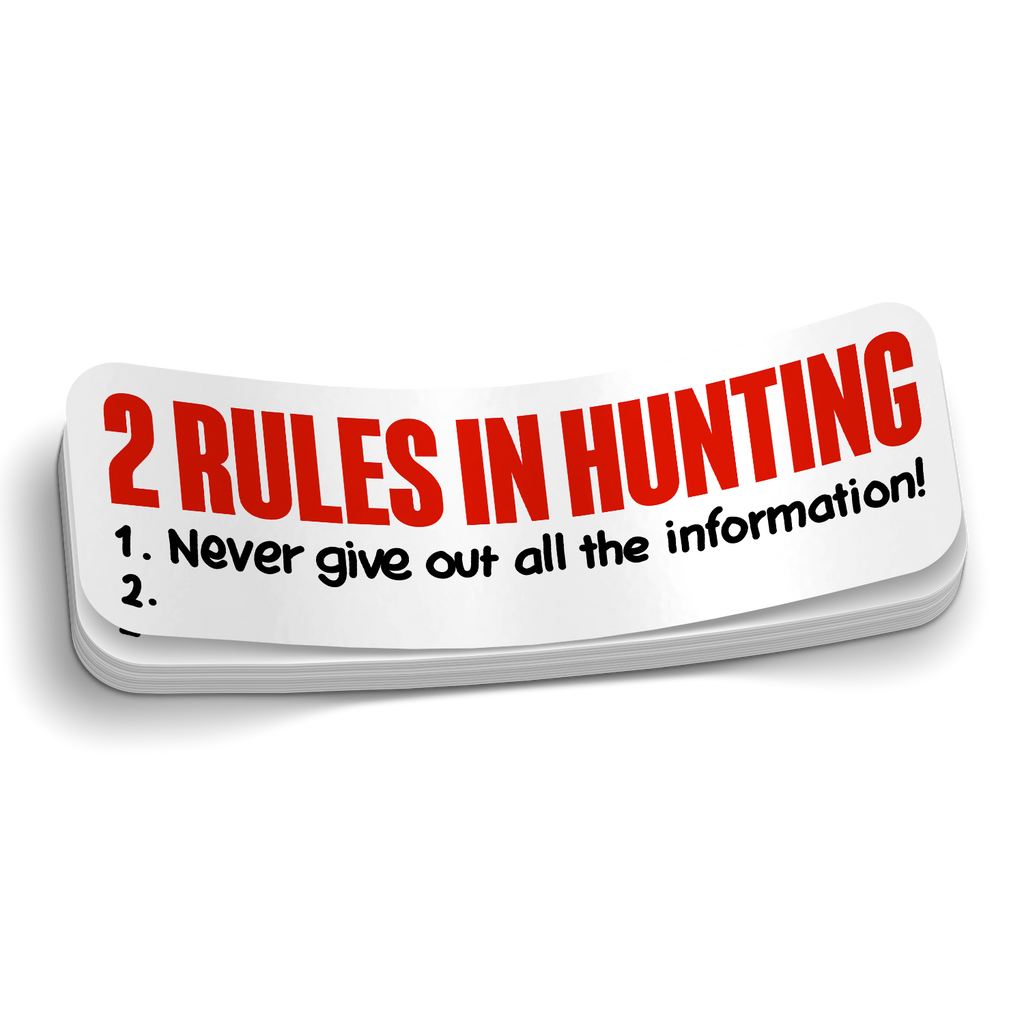 2 Rules In Hunting -  Funny Sticker