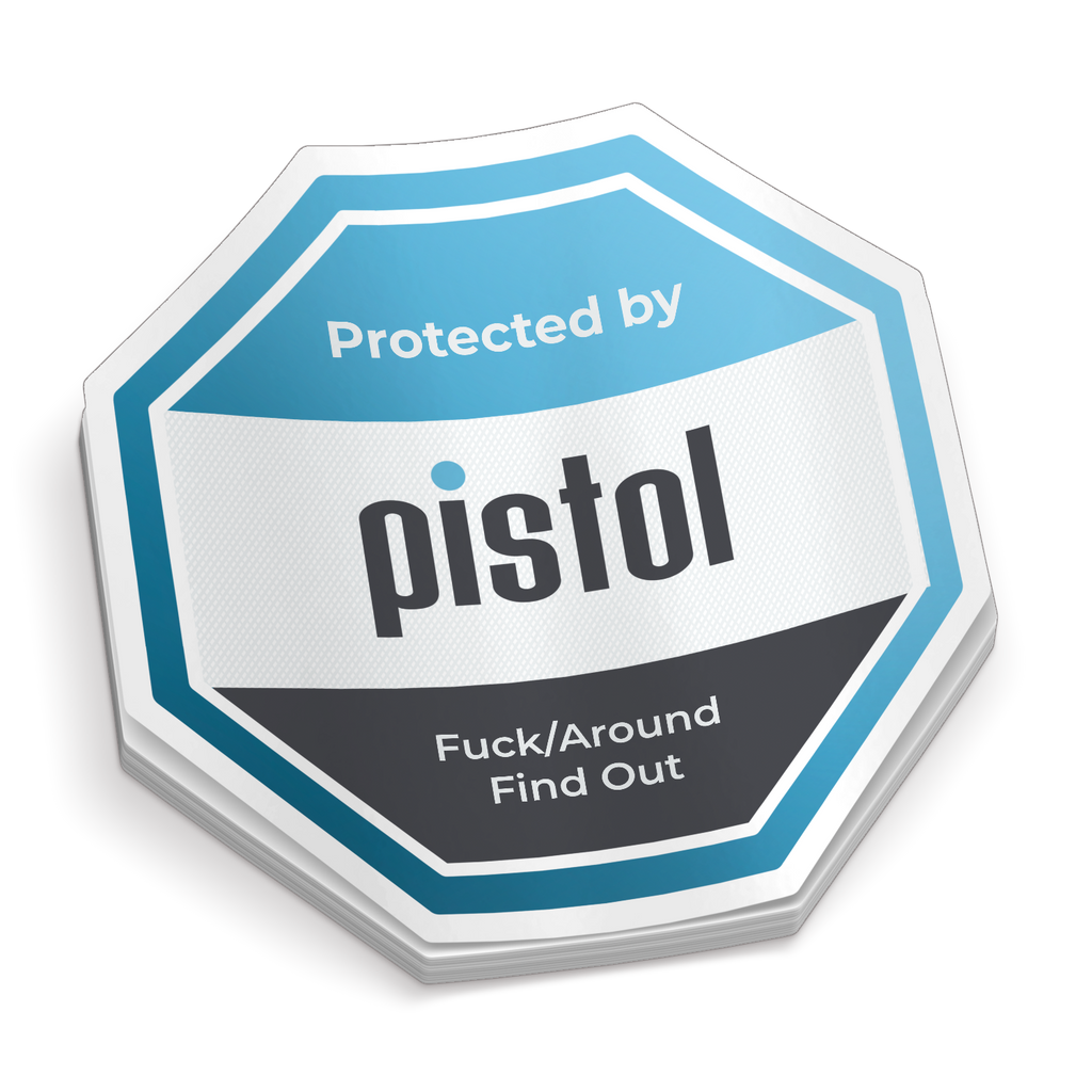 Protected By Pistol - Funny Sticker