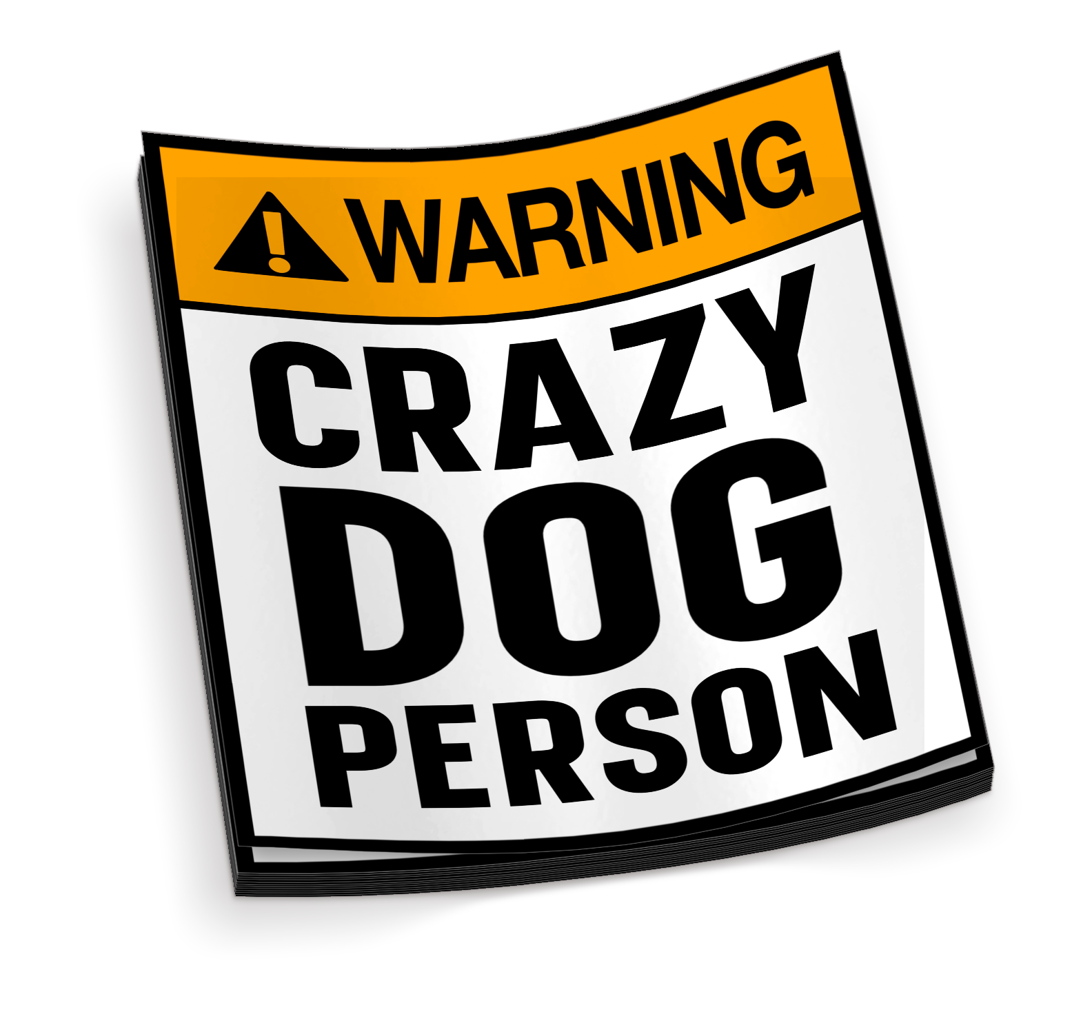 Warning Crazy Dog Person - Funny Dog Sticker