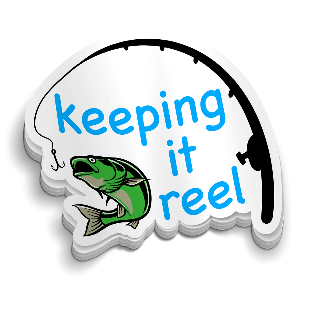 Keeping It Reel - Funny Fishing Sticker