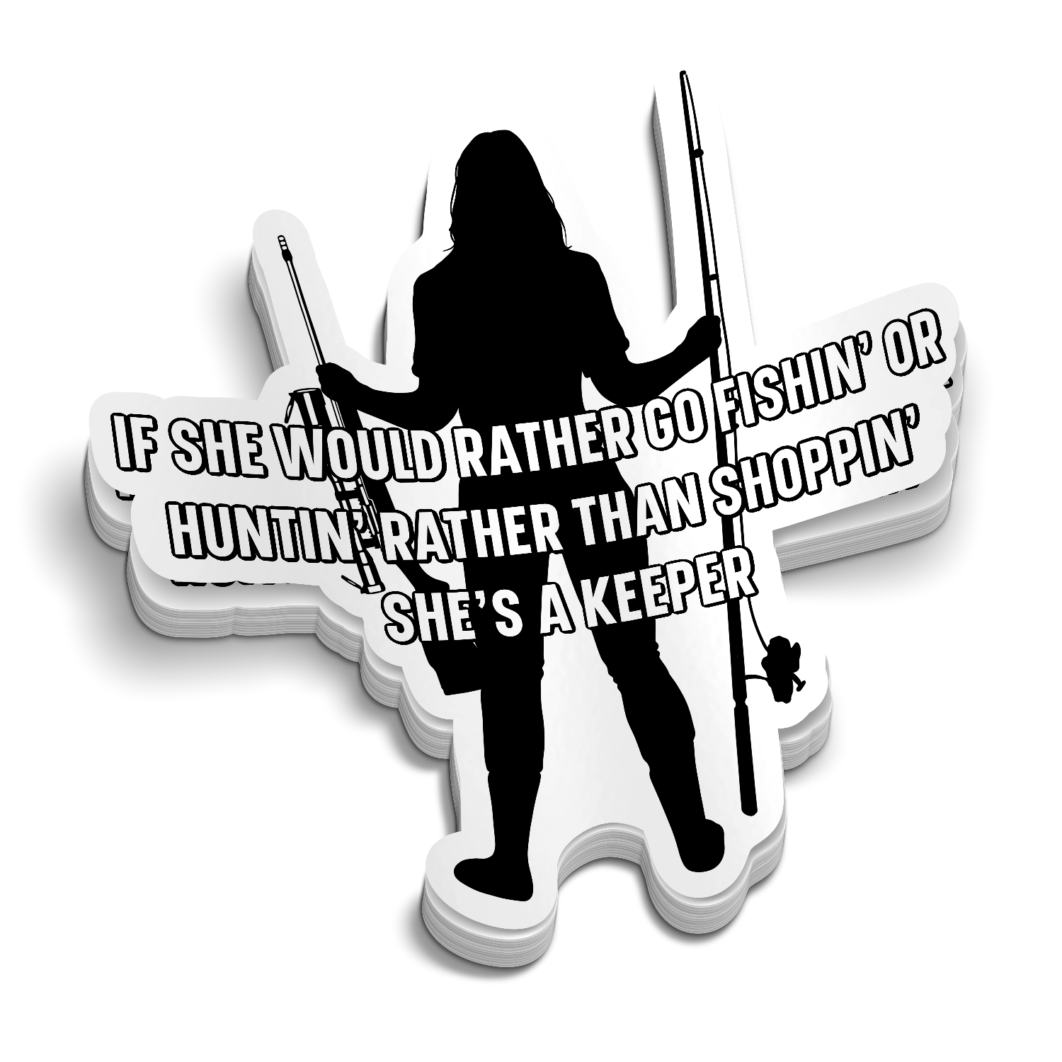 If She Would Rather Go Fishing - Sticker