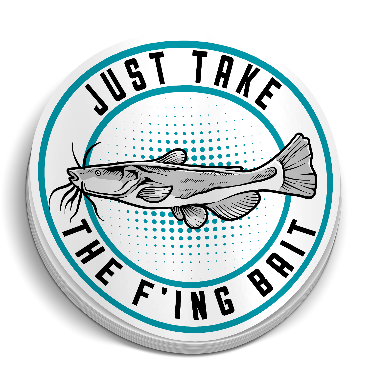 Just Take The F'ING Bait - Funny Fishing Sticker