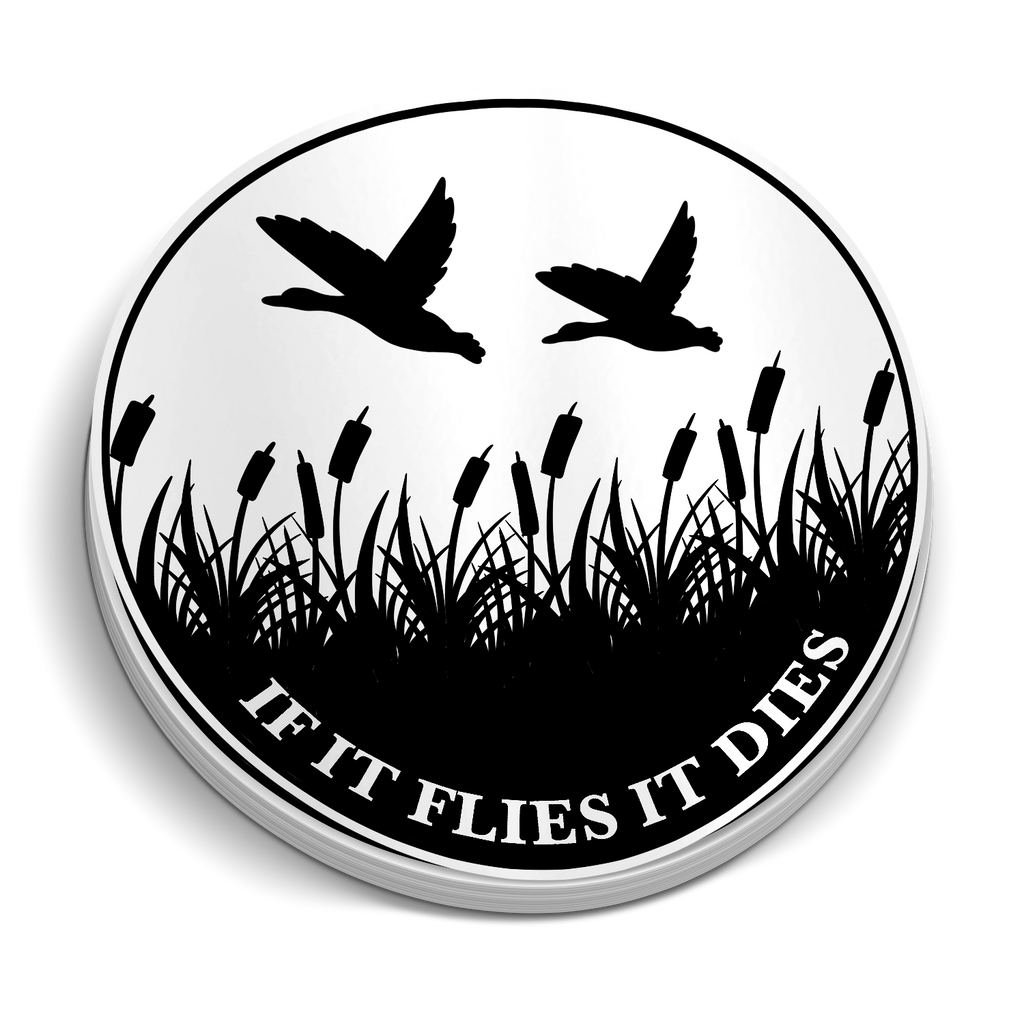 If it Flies... - Funny Hunting Sticker