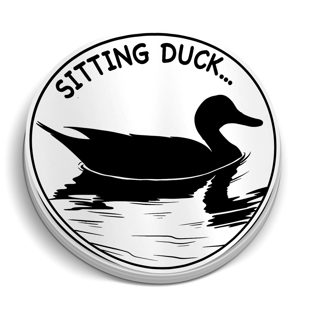 Sitting Duck - Funny Hunting Sticker