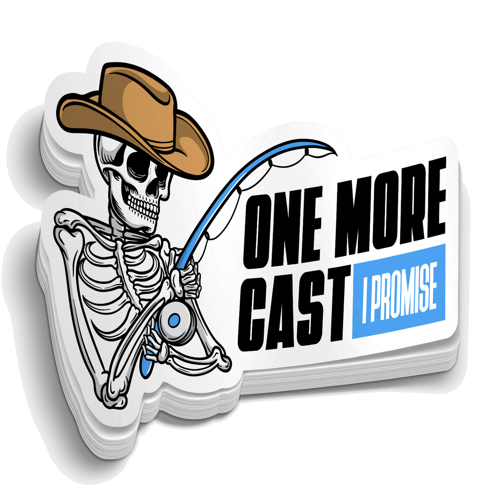 One More Cast- Funny Fishing Sticker