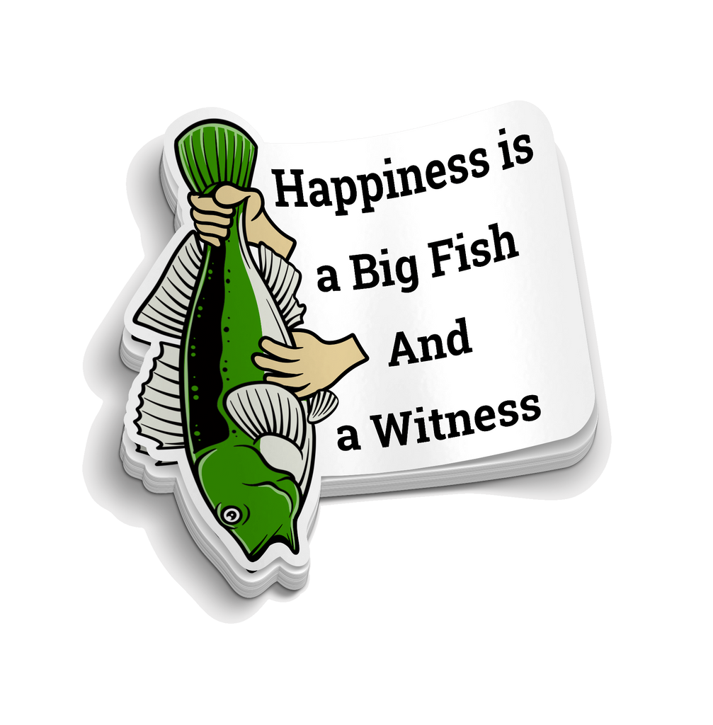 Happiness Is A Big Fish - Funny Fishing Sticker