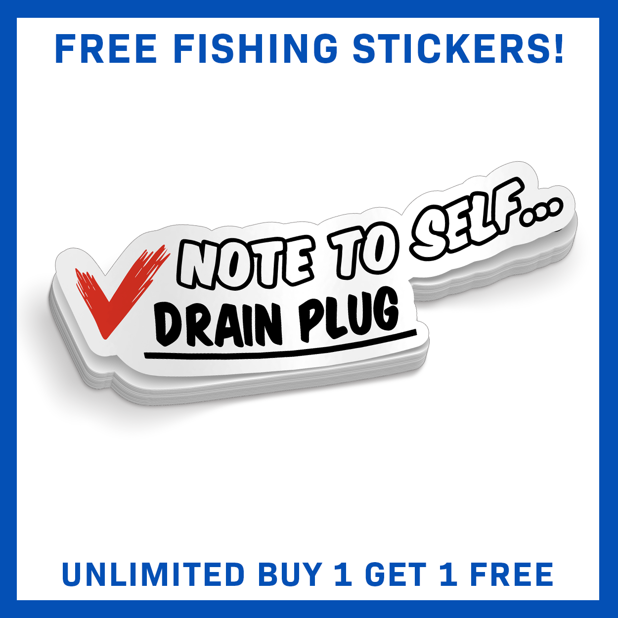  Note to Self Drain Plug Sticker Decal Boat Fishing Tackle 4x4 :  Automotive