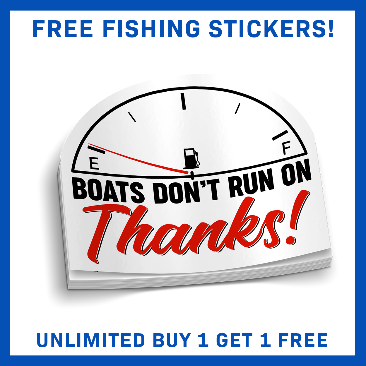 Boats Don't Run On Thanks - Funny Boat Sticker