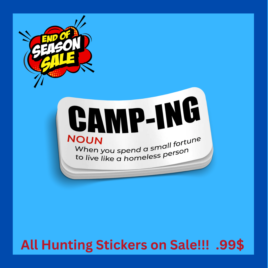 Camping A Noun -  Funny Sticker