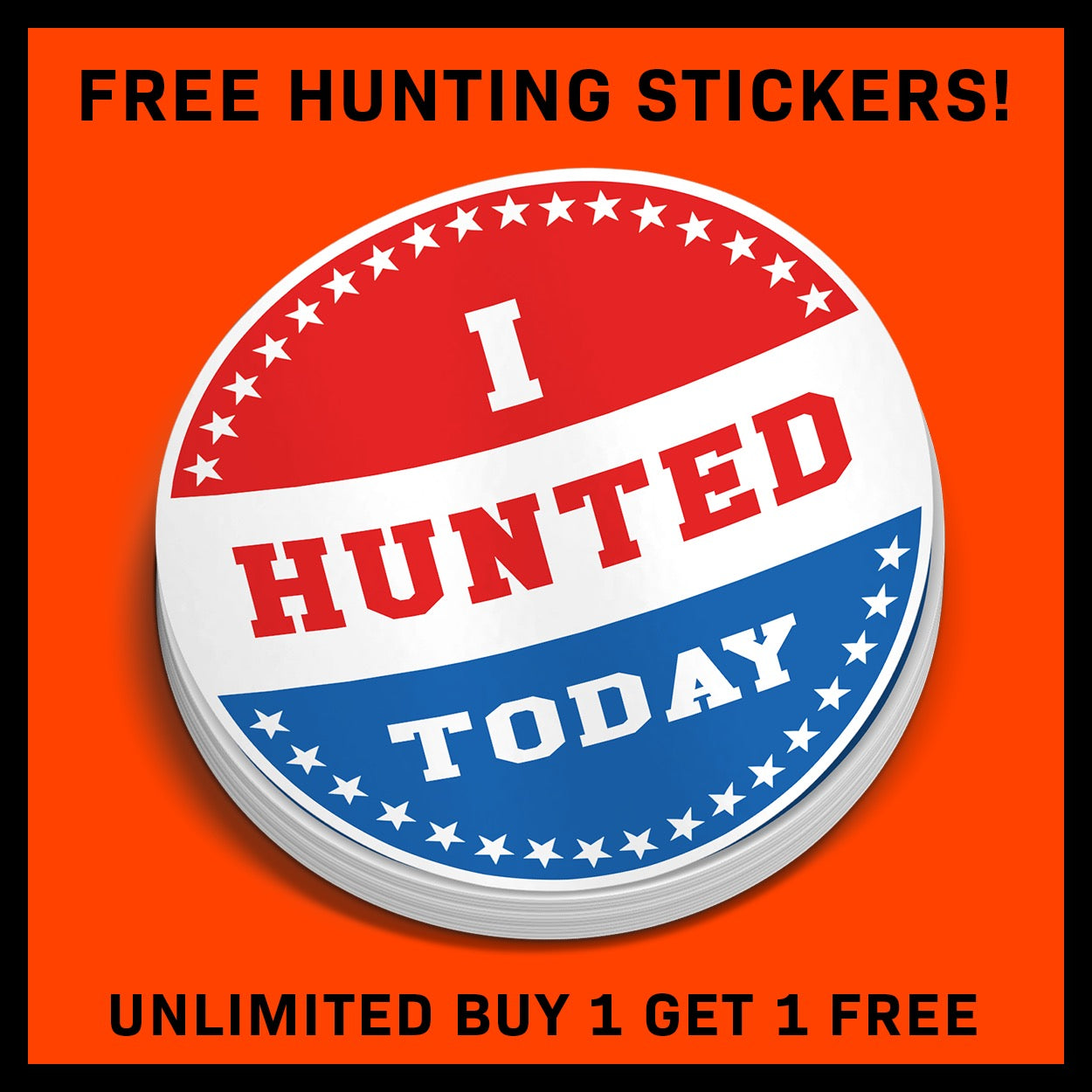 I Hunted Today - Sticker