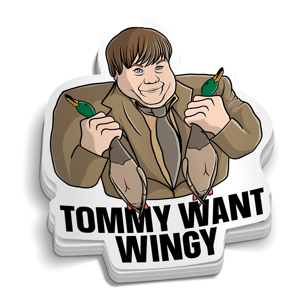 Tommy Want Wingy - Funny Sticker
